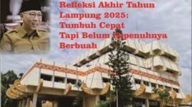 Lampung 2025: Tumbuh Cepat, Tapi Belum Sepenuhnya Berbuah. (Ilustrasi: Iwa)